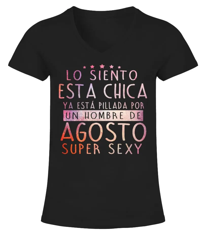 LO SIENTO ESTE HOMBRE UNA MUJER DE AGOSTO SUPER SEXY TSHIRT CAMISETA CUELLO PICO MUJER
